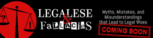 Legalese and Fallacies