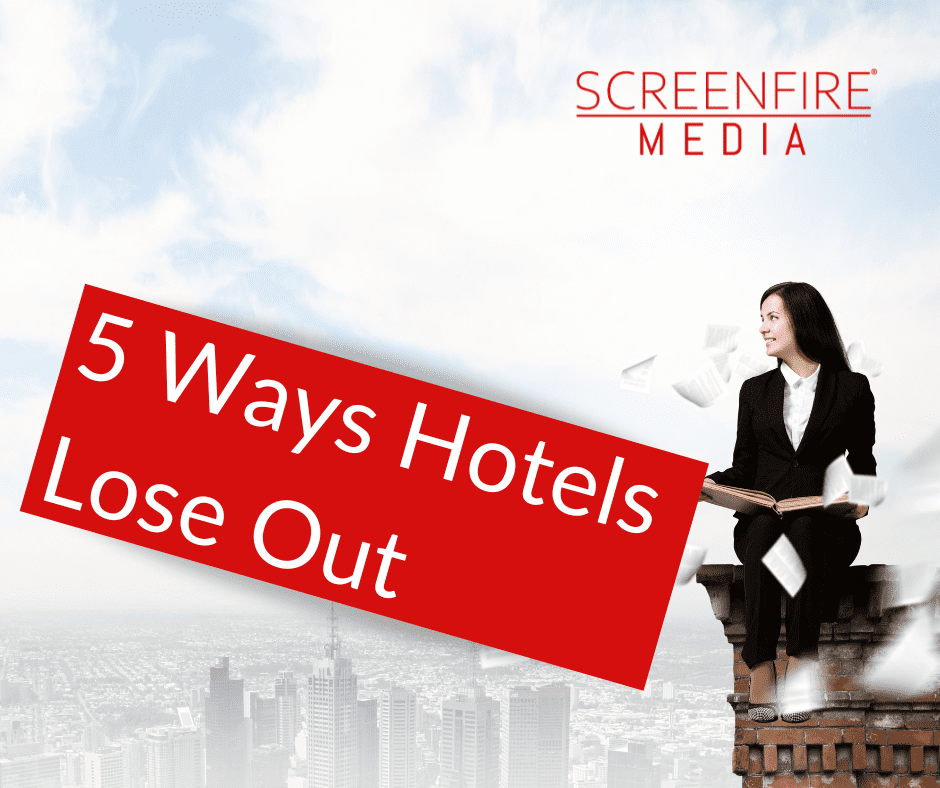 5 Ways Hotels Lose Out