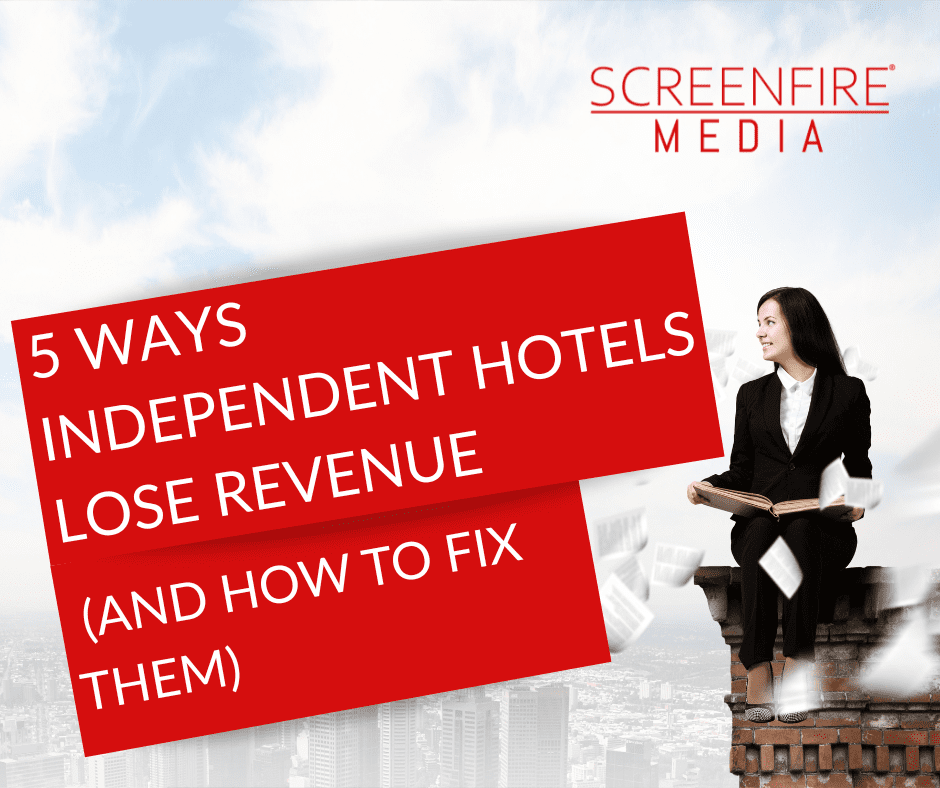 5 Ways Independent Hotels Lose Revenue (and How to Fix Them)
