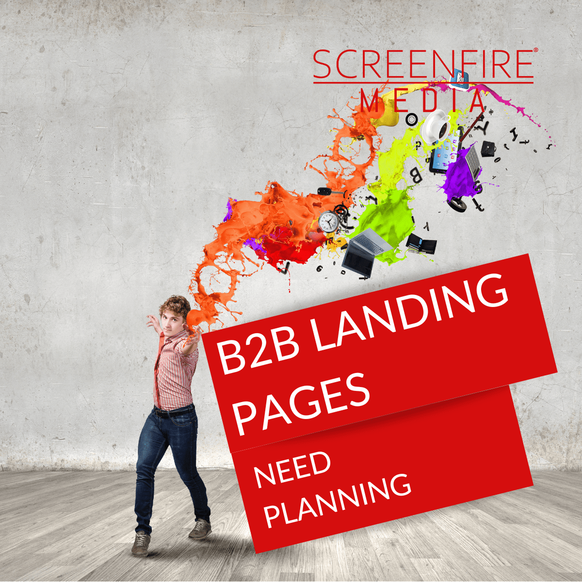 B2B Landing Pages Need Planning