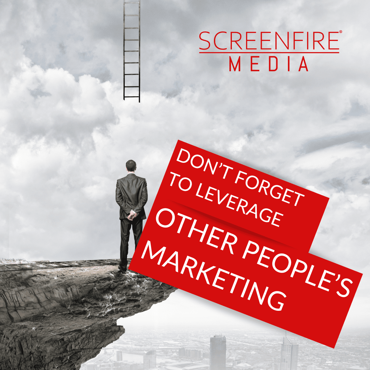 Don’t Forget to Leverage Other People’s Marketing