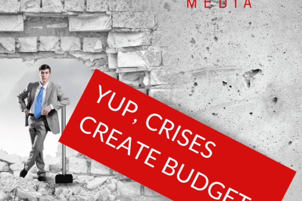 Yup, Crises Create Budgets